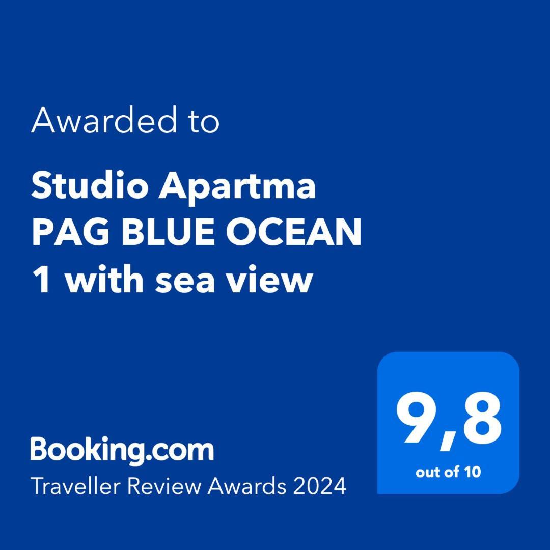Studio Apartma Pag Blue Ocean 1 With Sea View Pag Town Exterior foto